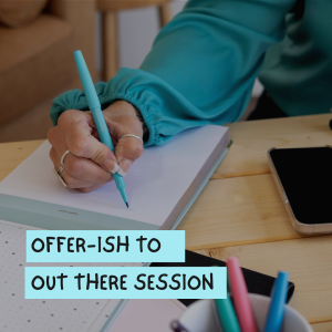 Offer-ish to out there session mockup